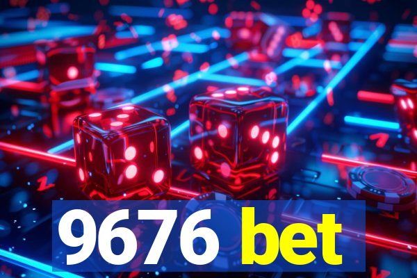 9676 bet